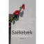 Székelyek - Történelemről és hagyományról (Száraz Miklós György)