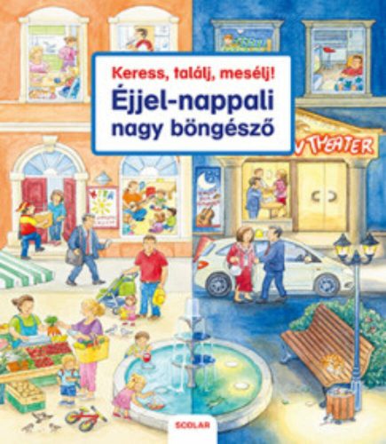 Keress, találj, mesélj! - Éjjel-nappali nagy böngésző (Susanne Gernhauser)