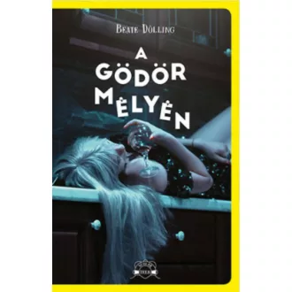 A gödör mélyén (Beate Dölling)