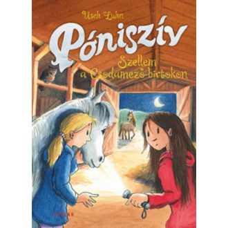 Szellem a Csodamező-birtokon - Póniszív 6. (Usch Luhn)