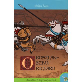 Walter Scott: Oroszlánszívű Richárd