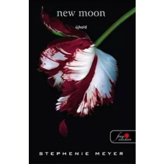 New Moon - Újhold - keménytáblás - Stephenie Meyer