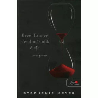 Bree Tanner rövid második élete /Puha (Stephenie Meyer)
