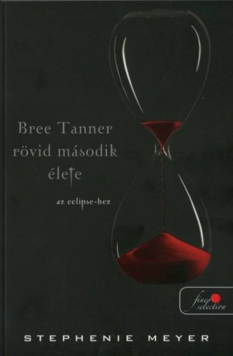 Bree Tanner rövid második élete /Puha (Stephenie Meyer)