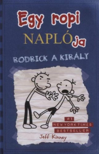 Egy ropi naplója 2. /Rodrick a király (Jeff Kinney)