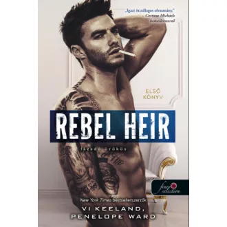   Rebel Heir - Lázadó örökös - Rush 1. - Vi Keeland - Penelope Ward