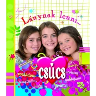 Lánynak lenni... csúcs! (Charlotte Grossetéte)