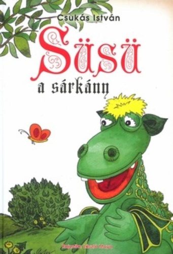 Süsü a sárkány - Csukás István