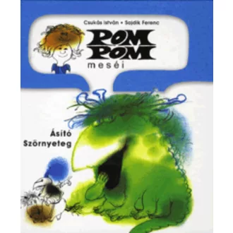 Pom Pom meséi /Ásító Szörnyeteg (Sajdik Ferenc)