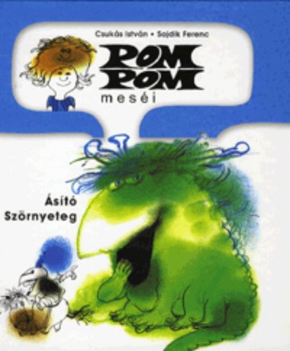 Pom Pom meséi /Ásító Szörnyeteg (Sajdik Ferenc)