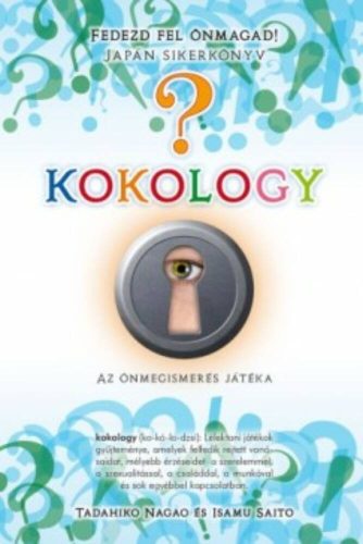 Kokology 2. /Még több önismereti játék (Isamu Saito)