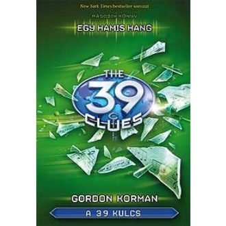 The 39 Clues - A 39 kulcs 02. - Egy hamis hang