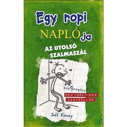 Egy ropi naplója 3. - Az utolsó szalmaszál - Jeff Kinney