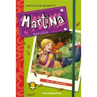 Martina naplója 1. - Az én bambim