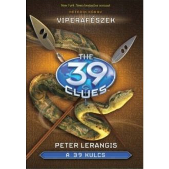 The 39 Clues - A 39 kulcs 07. /Viperafészek (Peter Lerangis)