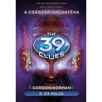 The 39 Clues - A 39 kulcs 08. /A császár hagyatéka (Gordon Korman)