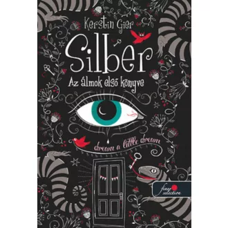 Silber - Az álmok első könyve /Silber 1. (Kerstin Gier)