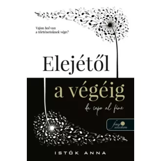 Elejétől a végéig - Istók Anna