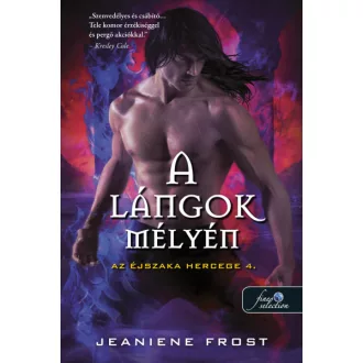 A lángok mélyén - Jeaniene Frost