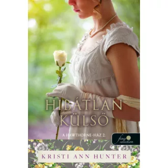 Hibátlan külső - A Hawthorne-ház 2. - Kristi Ann Hunter