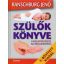 Szülök könyve /A fogantatástól az iskolakezdésig (2. kiadás) (Ranschburg Jenő)