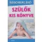 Szülők kis könyve - Ranschburg Jenő