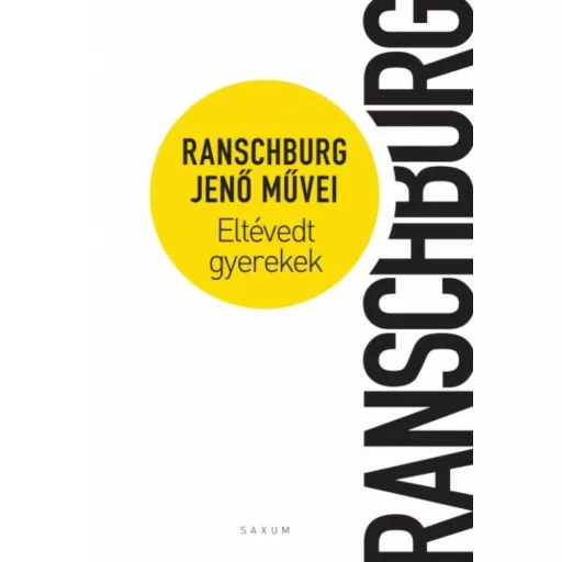 Eltévedt gyerekek - Ranschburg Jenő