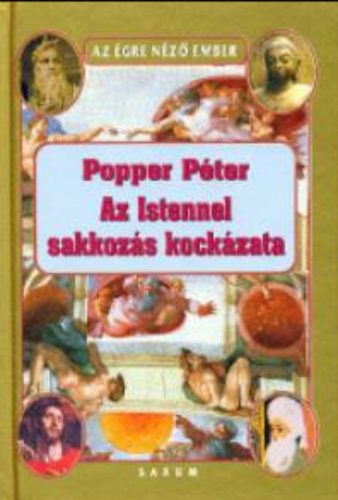 Az Istennel sakkozás kockázata - Popper Péter