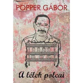 A lélek polcai (Popper Gábor)