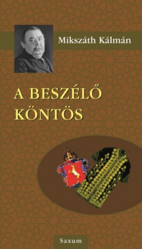A beszélő köntös - Mikszáth Kálmán