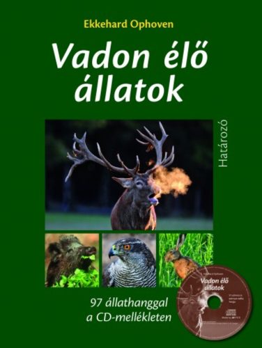 Vadon élő állatok határozója CD melléklettel - Ekkehard Ophoven