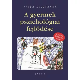   A gyermek pszichológiai fejlődése - Vajda Zsuzsanna (4. kiadás)