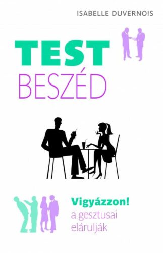 Testbeszéd - Isabelle Duvernois