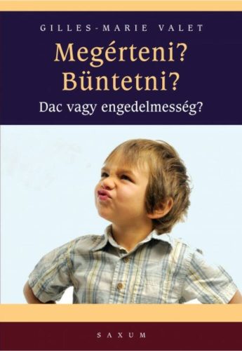 Megérteni? büntetni? /Dac vagy engedelmesség? (Gilles-Marie Valet)