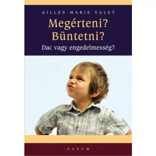 Megérteni? büntetni? - Dac vagy engedelmesség? - Gilles-Marie Valet