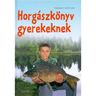 Horgászkönyv gyerekeknek (Thomas Gretler)
