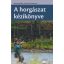 A horgászat kézikönyve - Benno Janssen - Rainer Karremann