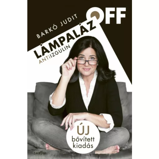 Lámpaláz Off Antiizgulin - Új bővített kiadás - Barkó Judit