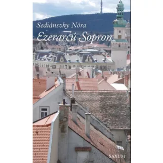 Ezerarcú Sopron - Sediánszky Nóra