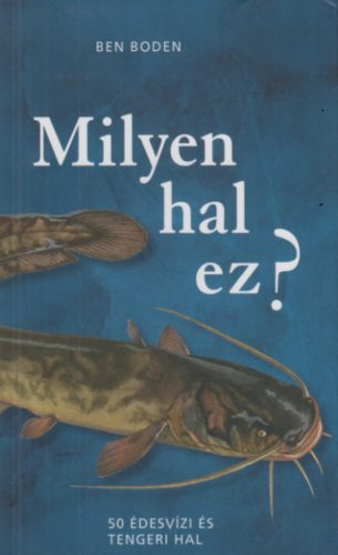 Milyen hal ez? - Ben Boden