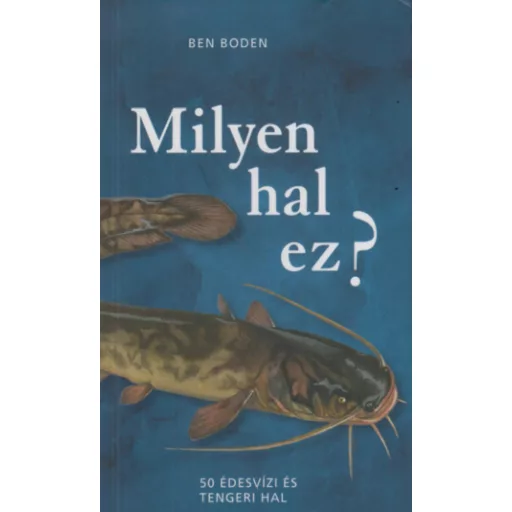 Milyen hal ez? - Ben Boden