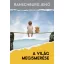 A világ megismerése - Ranschburg Jenő