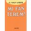 Mi fán terem? (14. kiadás) (O. Nagy Gábor)