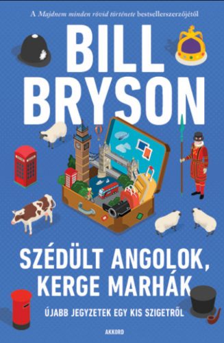 Szédült angolok, kerge marhák - Bill Bryson