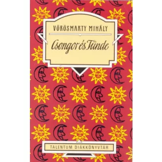 Csongor és Tünde - Vörösmarty Mihály