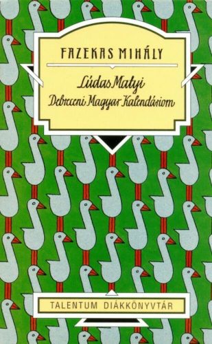Lúdas Matyi - Debreceni Magyar Kalendáriom - Fazekas Mihály (TDK)
