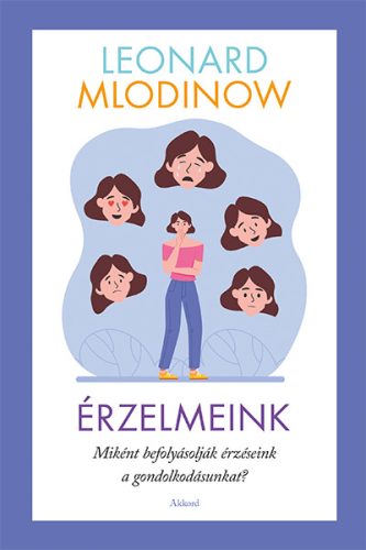 Érzelmeink - Leonard Mlodinow
