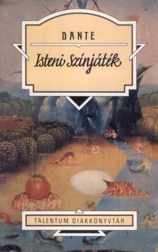 Isteni színjáték - Talentum Diákkönyvtár - Dante Alighieri (új kiadás)