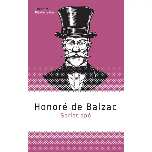 Goriot apó - Honoré de Balzac
