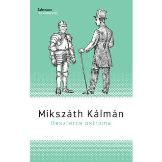 Beszterce ostroma - Mikszáth Kálmán